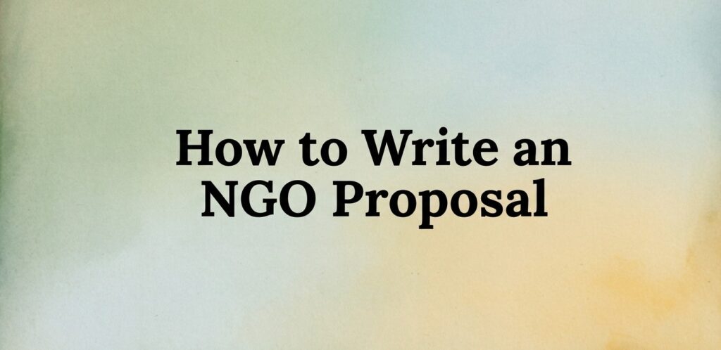 How to Write an NGO Proposal